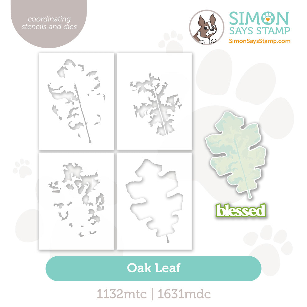 Simon Says Stamp Stencils and Dies Oak Leaf set1292ol Every Happiness
