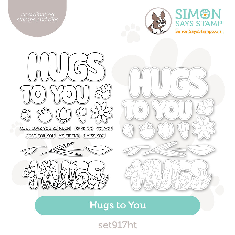 Simon Says Stamps and Dies Hugs to You set917ht To Be Loved
