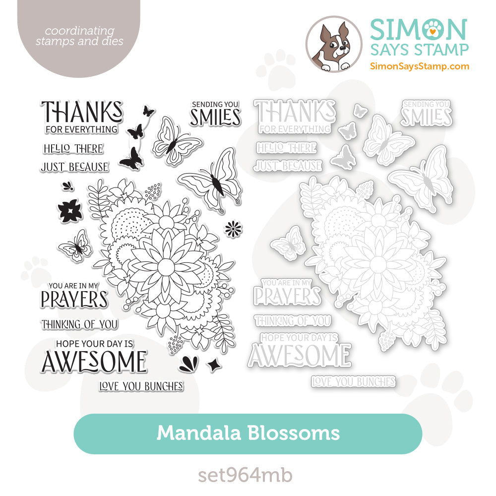 Simon Says Stamps and Dies Mandala Blossoms set964mb You Are My Favorite
