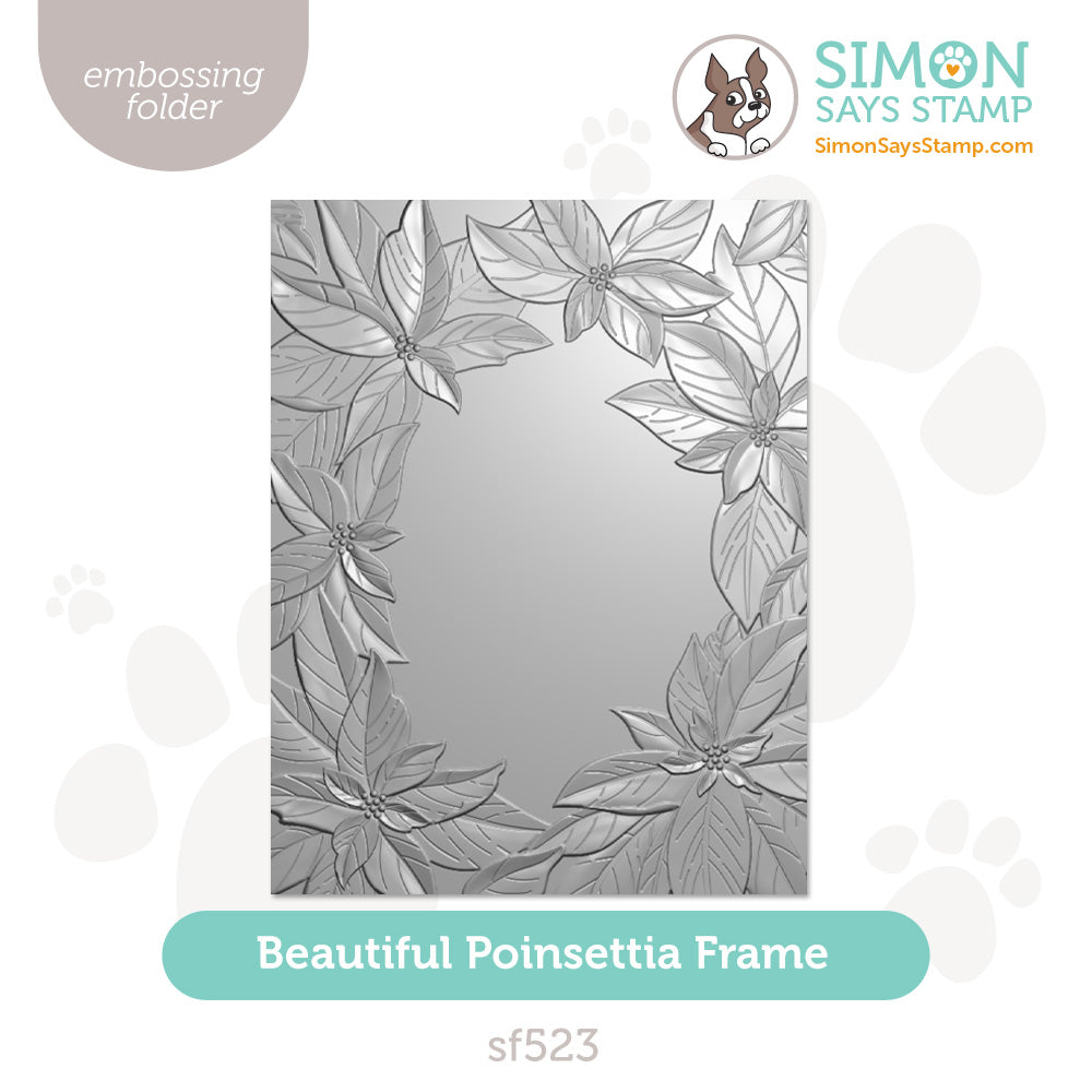 Simon Says Stamp Embossing Folder Beautiful Poinsettia Frame sf523 And Everything Nice