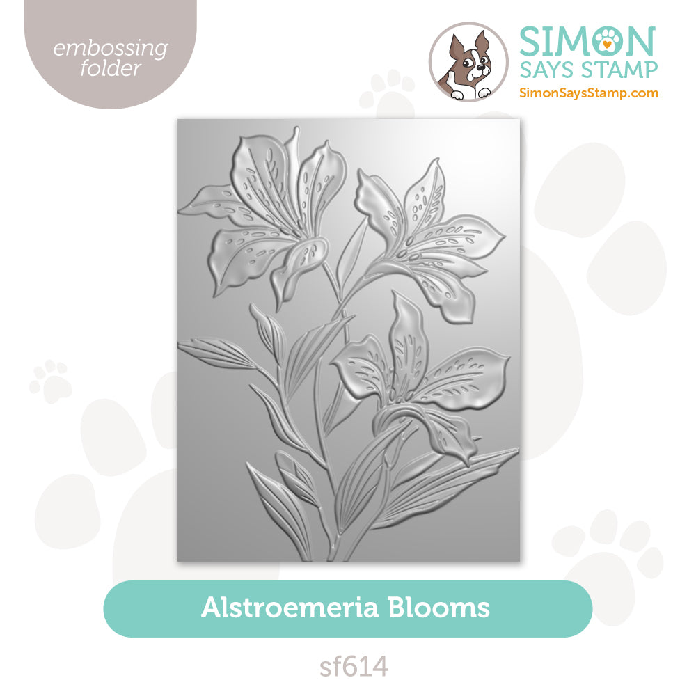 Simon Says Stamp Embossing Folder Alstroemeria Blooms sf614 Every Happiness