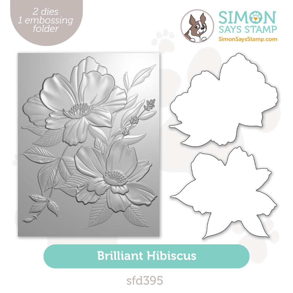 Simon Says Stamp Embossing Folder and Cutting Dies Brilliant Hibiscus sfd395 Sunny Vibes