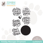 Simon Says Clear Stamps HOLIDAY MESSAGES ORNAMENT sss302427c