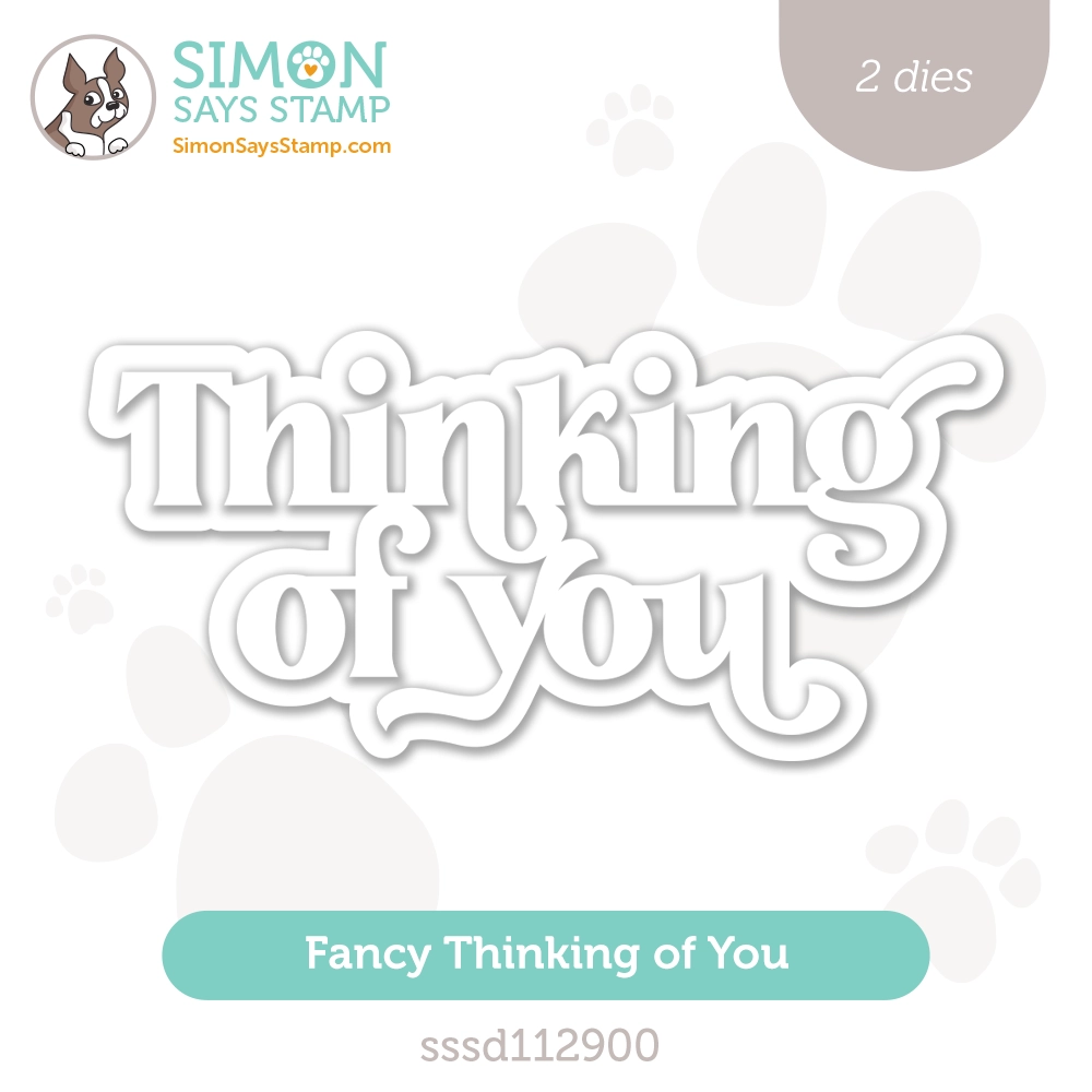 Simon Says Stamp Fancy Thinking Of You Wafer Dies sssd112900 Stamptember