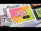 Simon Says Stamp! CZ Design Wafer Dies PROUD OF YOU czd73