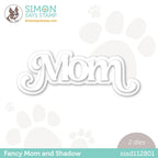 Simon Says Stamp Fancy Mom And Shadow Wafer Dies sssd112801 Beautiful Days